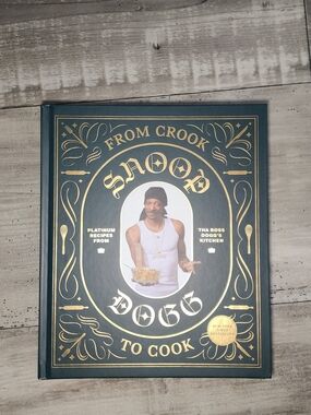 Snoop Dogg: From Crook to Cook Cookbook - Black & Gold Edition